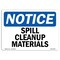 Signmission OSHA Notice, 5" Height, Spill Cleanup Materials Sign, 7" X 5", Landscape OS-NS-D-57-L-18386 - alternate 1